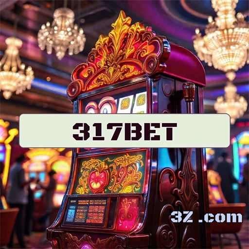 317bet Máquinas Caça-Níqueis